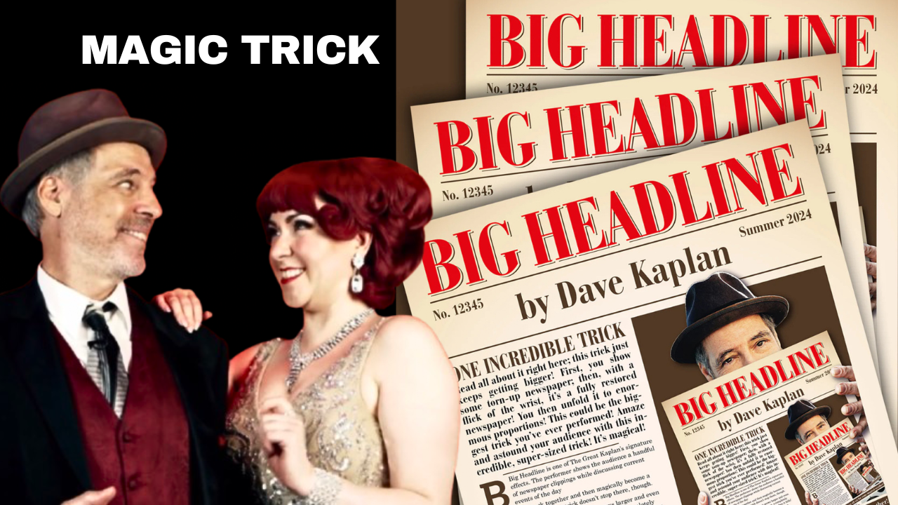 Two people in 1920s attire, smiling, stand in front of multiple newspapers featuring a large headline and a description of a magic trick.