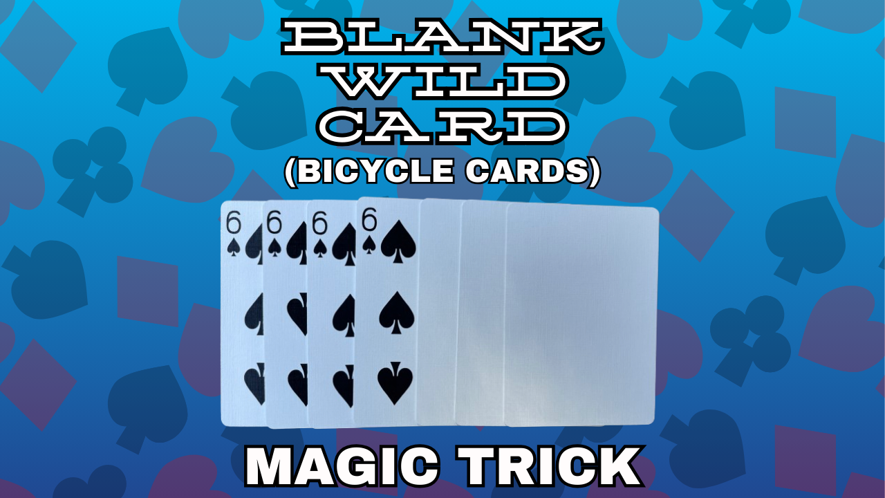 A fan of playing cards shows four six of spades and four blank cards, with text above reading Blank Wild Card (Bicycle Cards), below reading Magic Trick, and The best magic shop featured on a blue background with card suit symbols.