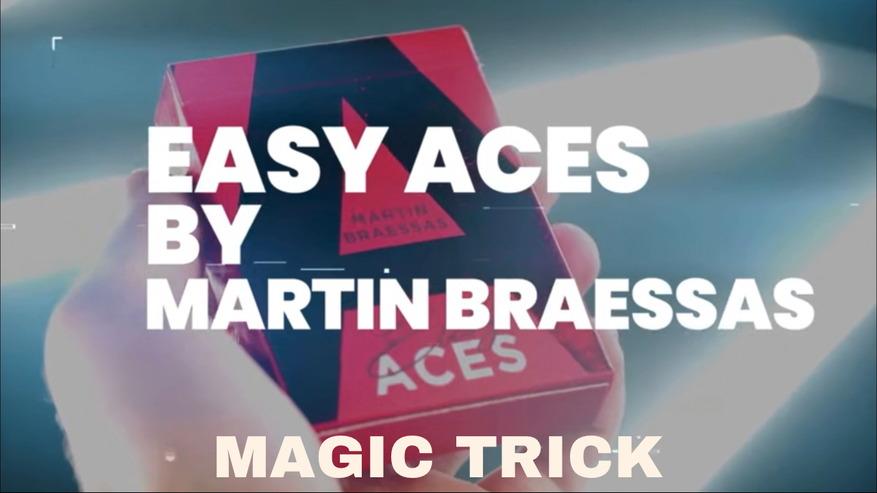 Image of the "Easy Aces" magic trick by Martin Braessas, featuring a box of cards and the title text.