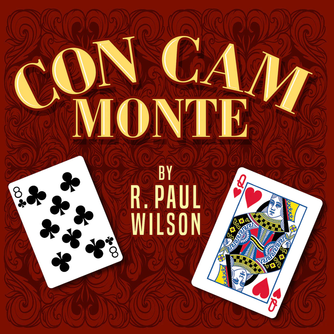 Magic trick cover for "Con Cam Monte" by R. Paul Wilson, featuring playing cards with ornate design.