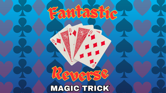 Fantastic Reverse magic trick featuring overlapping playing cards with the number eight.