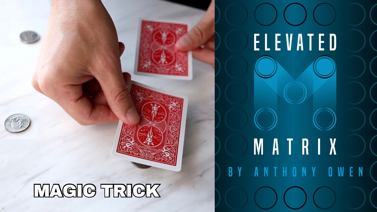 Elevated Matrix Magic Trick by Anthony Owen