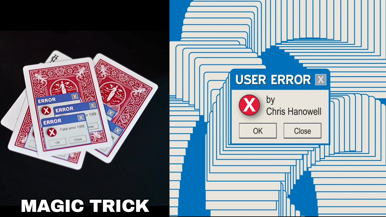 User Error Magic Trick by Chris Hanowell