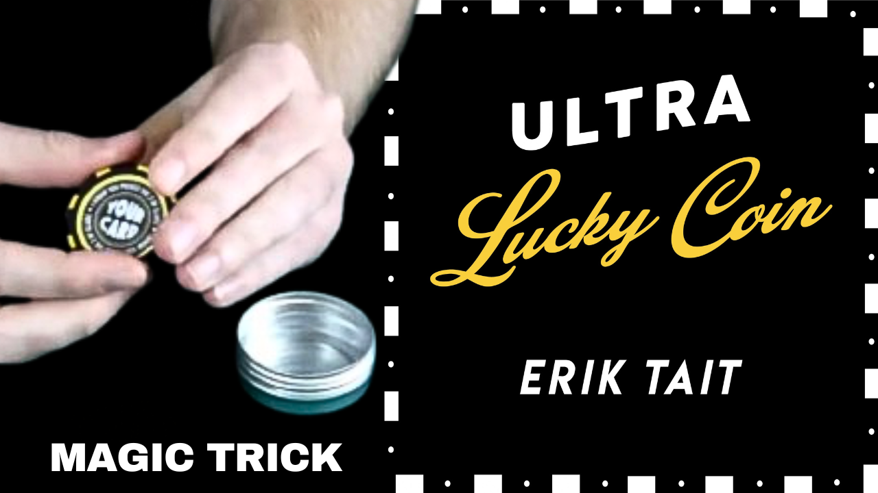 Ultra Lucky Coin Magic Trick by Erik Tait