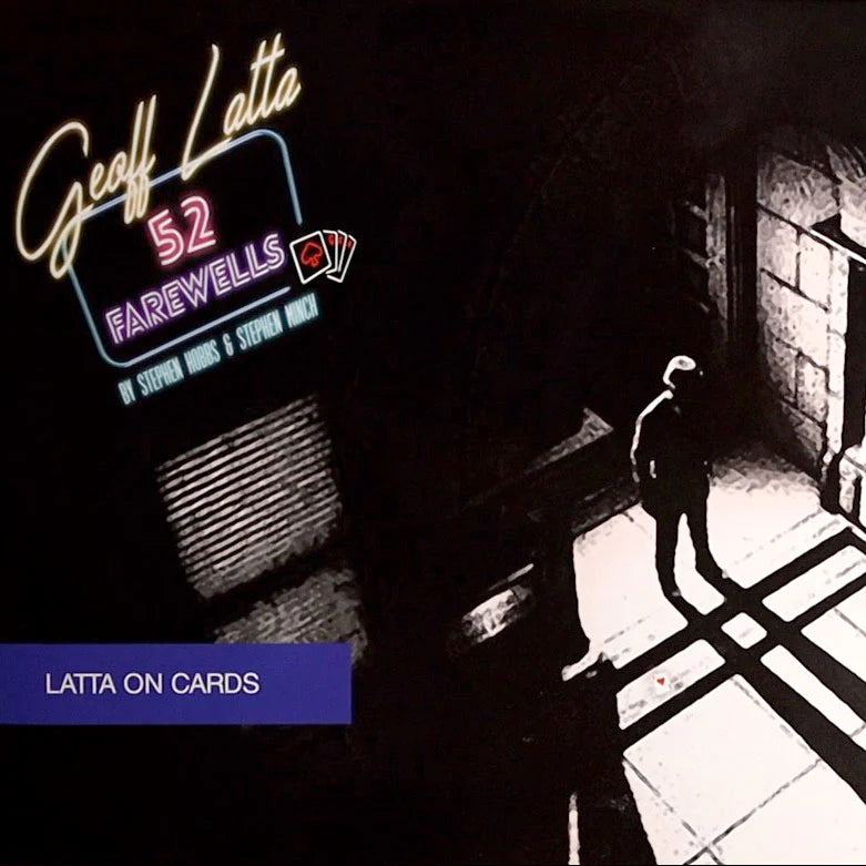 Black and white image of a person walking away in a hallway, with neon text for a card magic book titled 52 Farewells by Geoff Latta. 