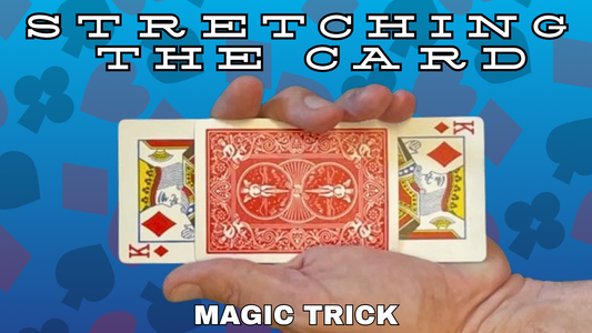 Stretching The Card - Magic Card Trick