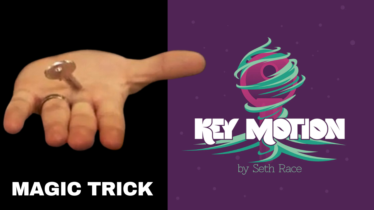 Key Motion Magic Trick by Seth Race